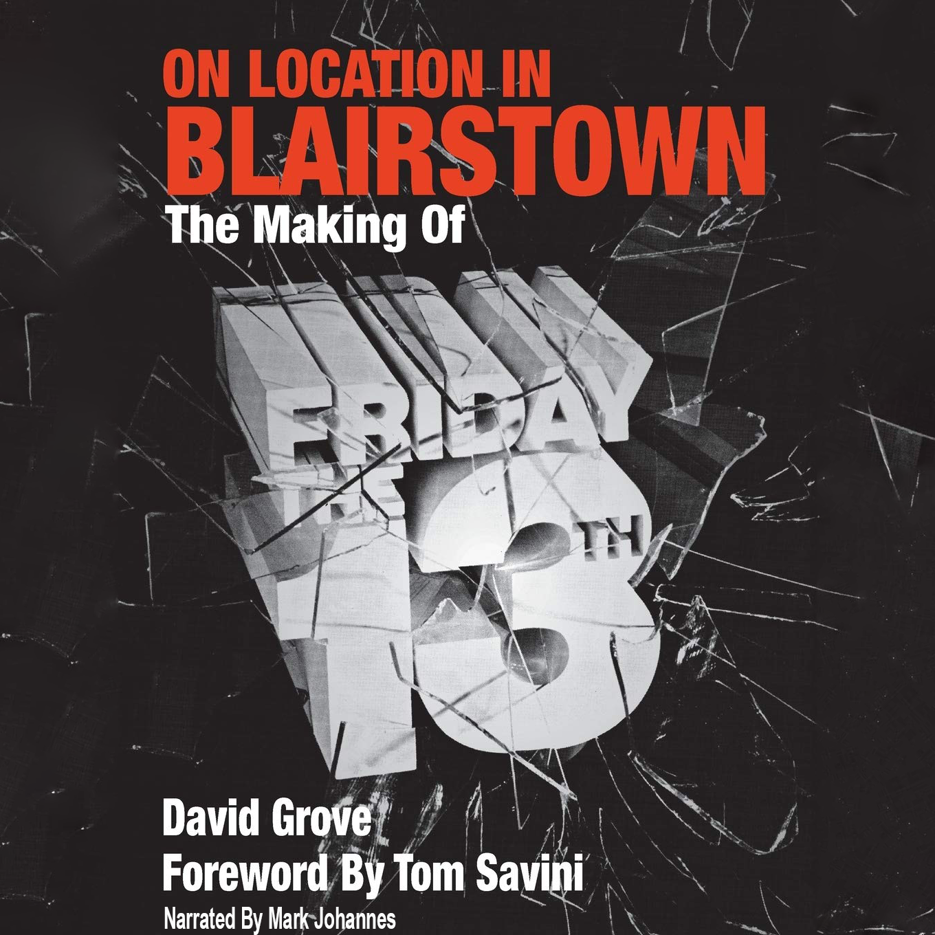 On Location in Blairstown: The Making of Friday the 13th
