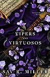 Vipers and Virtuosos