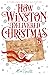 How Winston Delivered Christmas: A Festive Chapter Book with Black and White Illustrations
