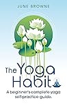 The Yoga Habit by June Browne