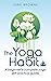 The Yoga Habit by June Browne The Yoga Habit by June Browne