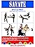 SAVATE Assaut & Combat Made Easy FULLY ILLUSTRATED