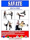 SAVATE Assaut & Combat Made Easy FULLY ILLUSTRATED
