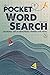 Pocket Word Search - Vol. 1...