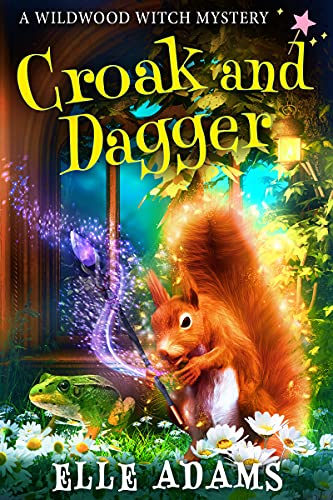 Croak and Dagger (Wildwood Witch Mystery #4)