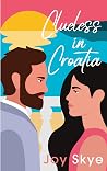 Clueless in Croatia