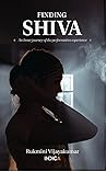 Finding Shiva : An Inner journey of the performative experience Finding Shiva : An Inner journey of the performative experience