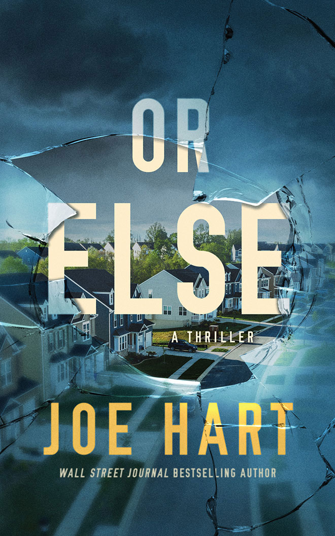 Or Else: A Thriller