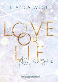 Love or Lie: Alles für dich