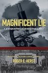 Magnificient Lie:...