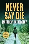 Never Say Die