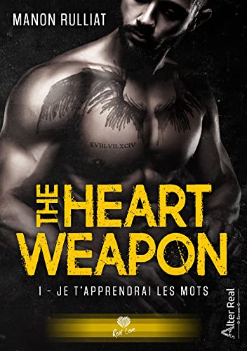 Je t'apprendrai les mots (#1 The Heart Weapon)