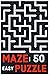 Maze Puzzle Book for Adults: Mazes are a great way to stimulate your child's brain.