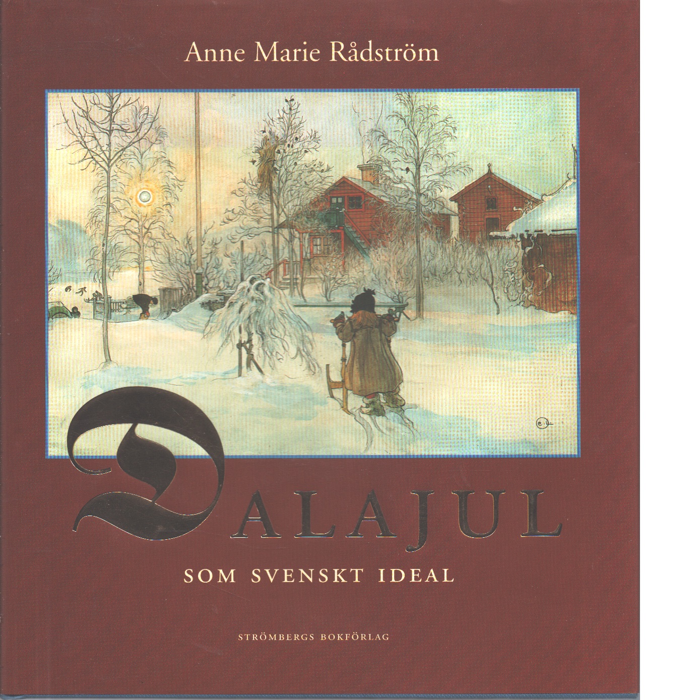 Dalajul som svenskt ideal