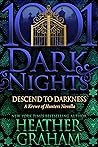 Descend to Darkness by Heather    Graham