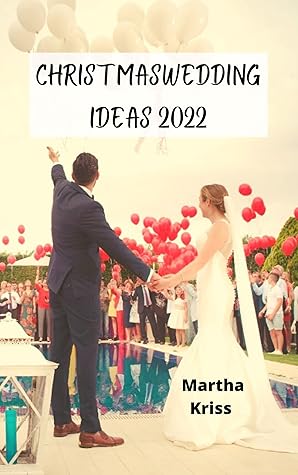 A Christmas Wedding 2022 Christmas Wedding Ideas 2022 By Martha Kriss