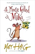 A Mouse Called Miika