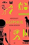 Hieroglify egipskie. Mowa bogów by Andrzej Ćwiek