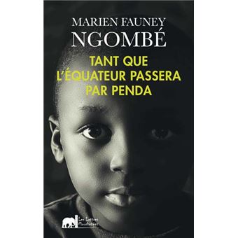 Tant que l'équateur passera par Penda