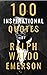 100 Inspirational Quotes By Ralph Waldo Emerson by David Smith