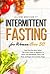 Intermittent Fasting for Women over 50 by Alice Bennett