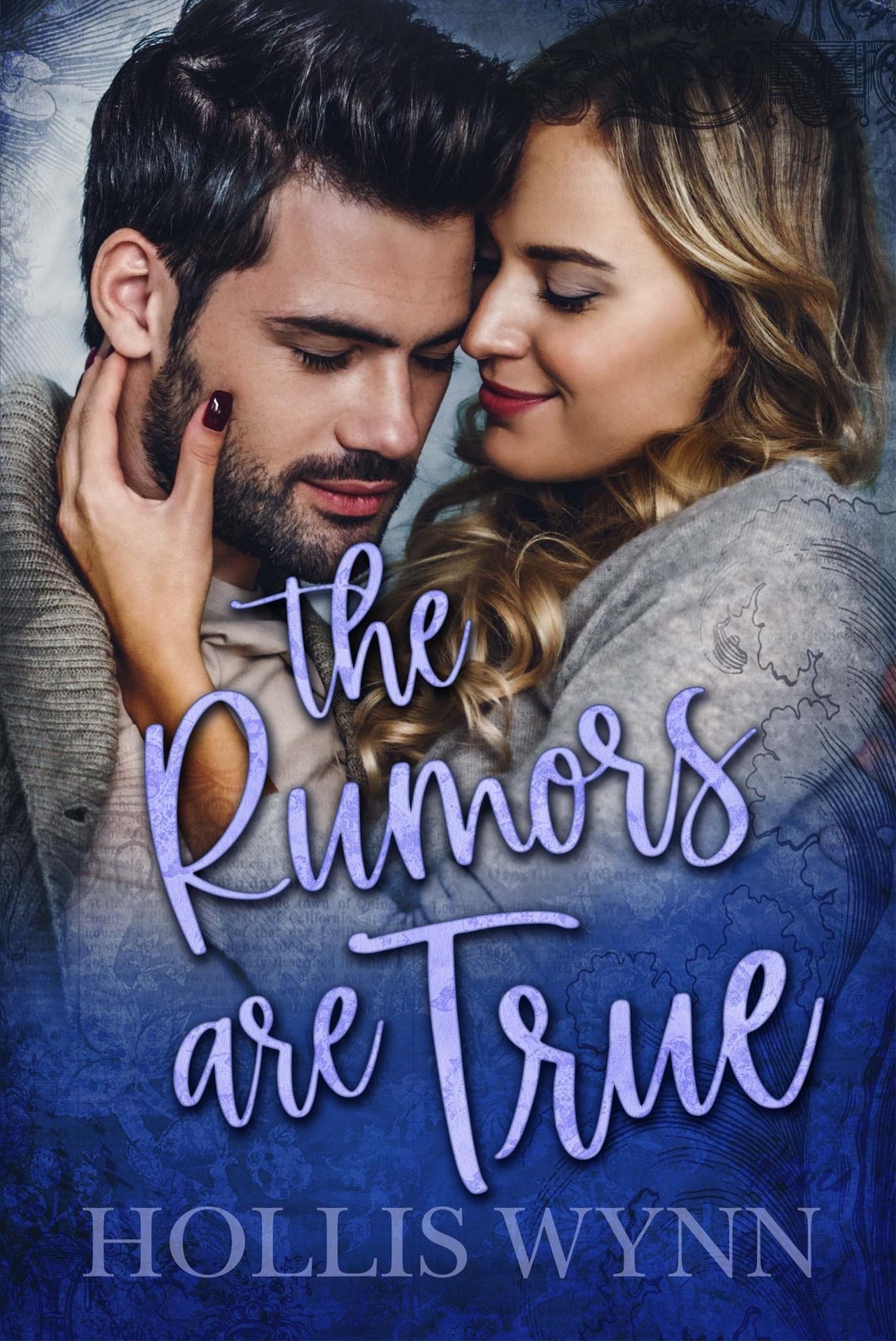 The Rumors are True (Miller Creek Saga #1)