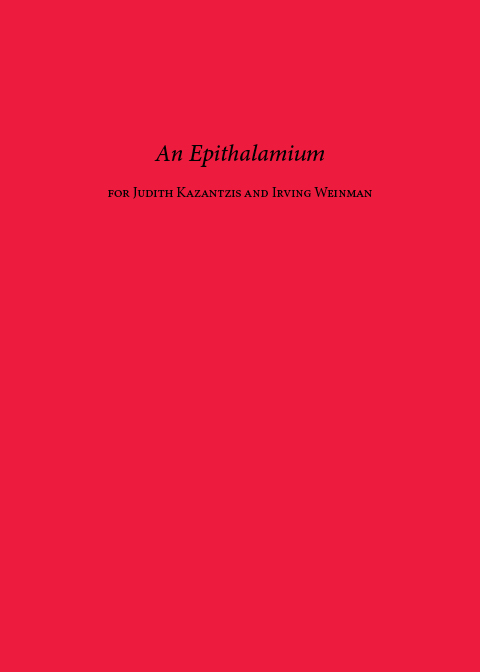 An Epithalamium for Judith Kazantzis and Irving Weinman, Married in Key West, February 22, 1998