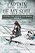 Captain of My Soul: Living ...