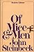 Of Mice & Men by John Steinbeck