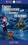 Coffee Grounds and Ghostly Hounds Coffee Grounds and Ghostly Hounds
