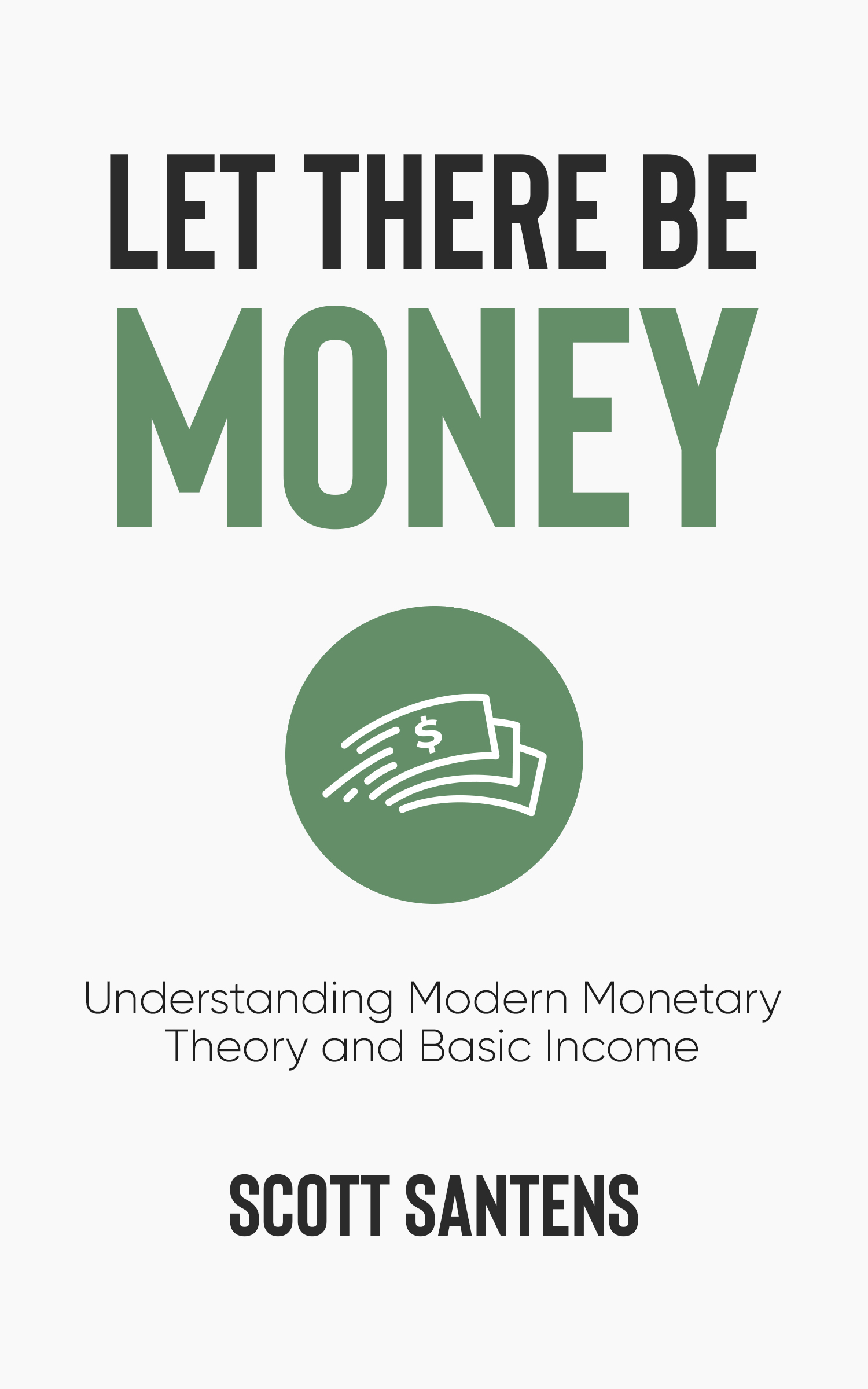 Let There Be Money