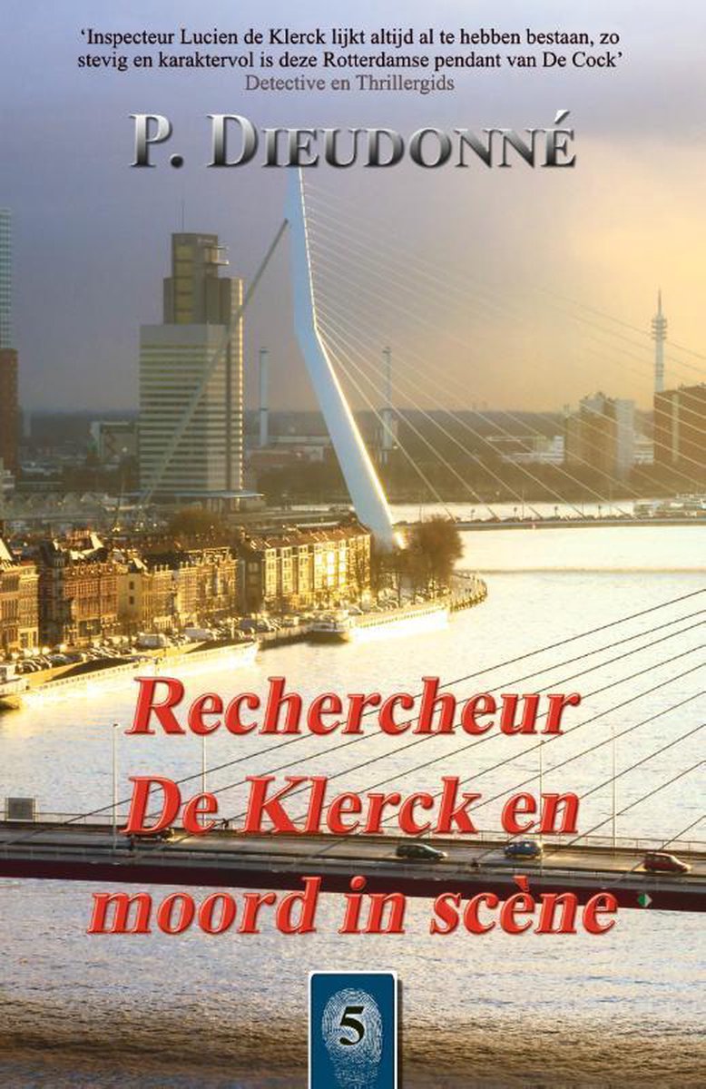Rechercheur De Klerck en moord in scène (Rechercheur De Klerck, #5)
