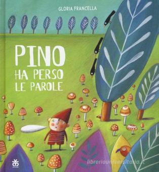 Pino ha perso le parole (Hardcover)