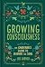 Growing Consciousness: The Gardener's Guide to Seeding the Soul (Gardening and Mindfulness, Natural Healing, Garden & Therapy)