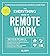 The Everything Guide to Remote Work: The Ultimate Resource for Remote Employees, Hybrid Workers, and Digital Nomads (Everything® Series)