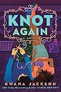 Knot Again (Real Men Knit, #2)