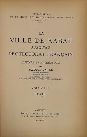 La ville de Rabat jusqu'au Protectorat Français - Histoire et archéologie (Volume 1)