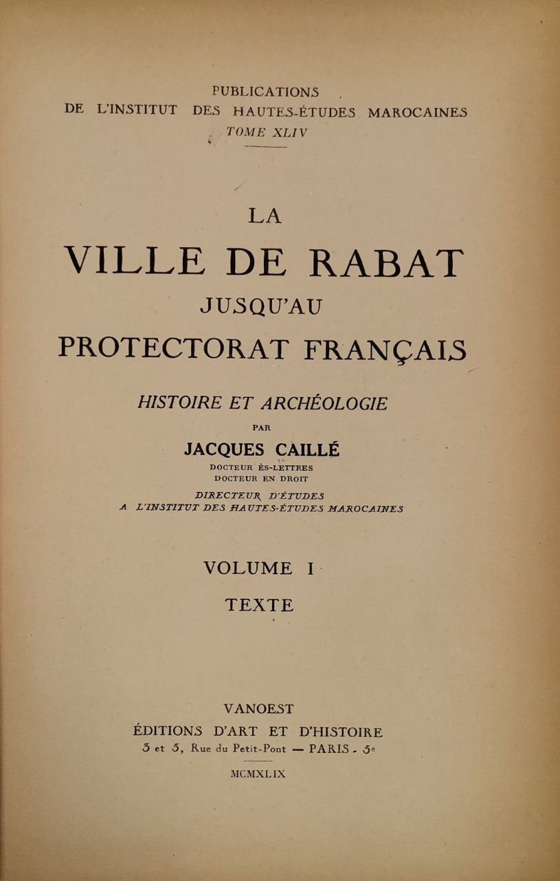 La ville de Rabat jusqu'au Protectorat Français - Histoire et archéologie (Volume 1)
