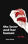 Book cover for The Lover and Her Human