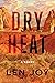 Dry Heat: a Novel