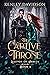 The Captive Throne (Legends...
