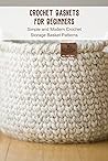Crochet Baskets f...