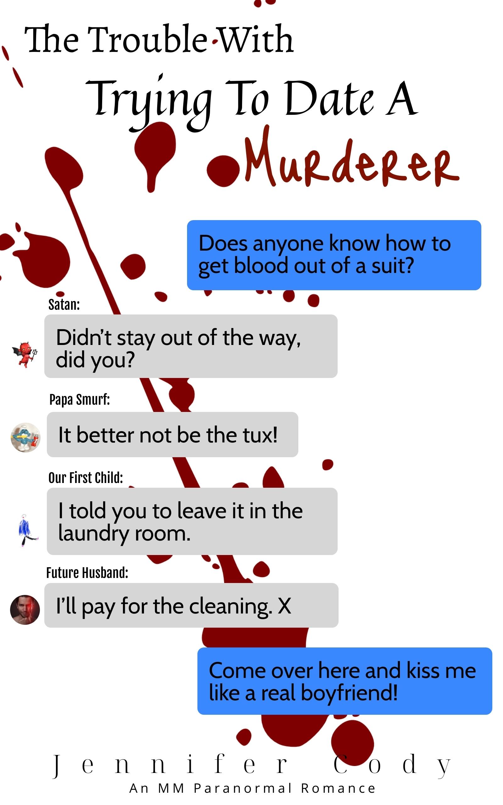 The Trouble with Trying to Date a Murderer (Murder Sprees and Mute Decrees #1)