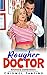 DADDY'S ROUGHER DOCTOR – Erotica Collection Of Forbidden Huge Man Filthy Taboo Sex Tales: Used &Shared,Alphas, Group,First time,Ganged,Brats,Menage,BDSM,Office,Public,Fantasy,Ddlg