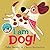 I am Dog!