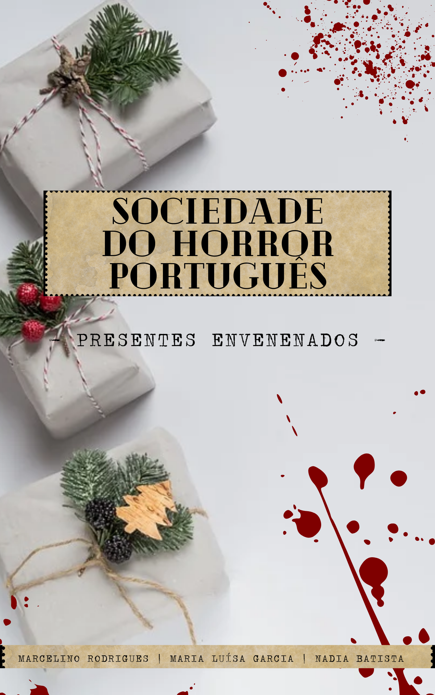 Presentes Envenenados (Sociedade do Horror Português, #1)