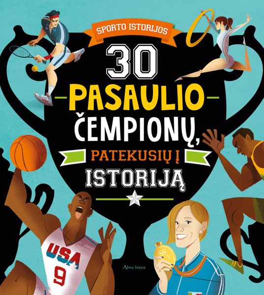 30 pasaulio čempionų, patekusių į istoriją (Paperback)