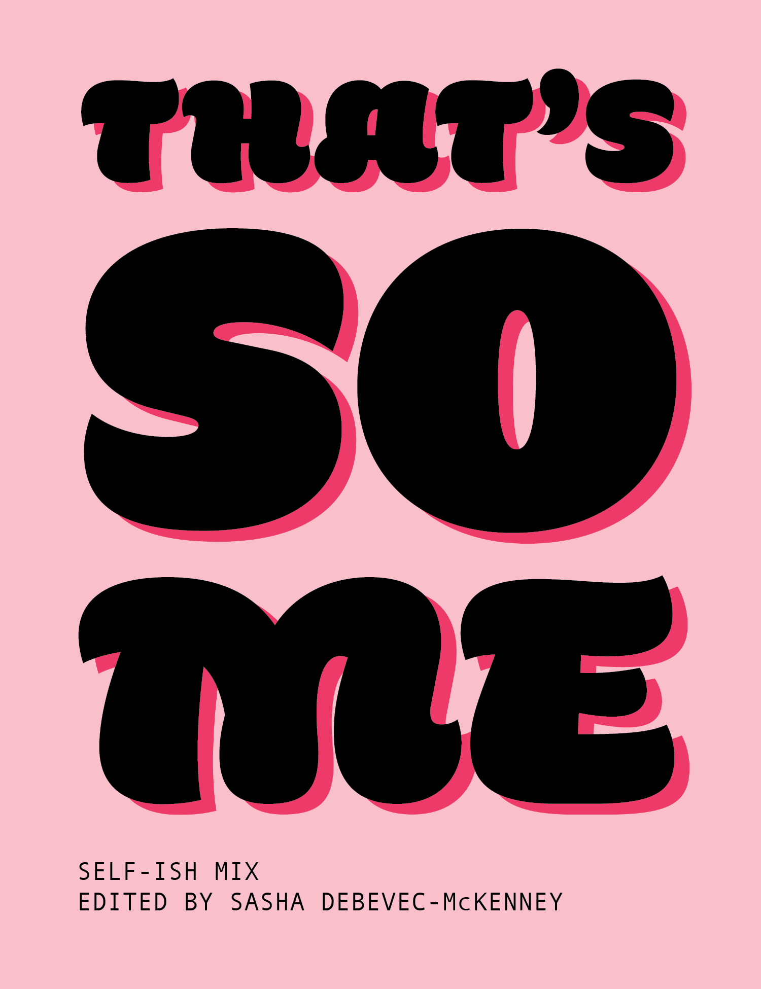 That's So Me: Self-ish Mix