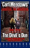 The Devil's Due: An Adrian's Undead Diary Novel (Lockey vs the Apocalypse Book 3)