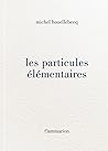 Book cover for Les particules élémentaires